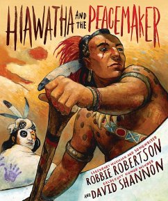 Hiawatha and the Peacemaker - Robertson, Robbie