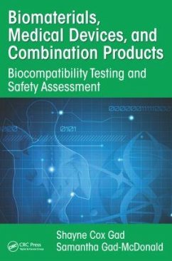 Biomaterials, Medical Devices, and Combination Products - Gad, Shayne Cox; Gad-McDonald, Samantha