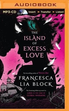 The Island of Excess Love - Block, Francesca Lia