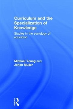 Curriculum and the Specialization of Knowledge - Young, Michael; Muller, Johan