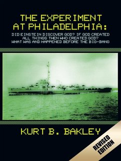 The Experiment at Philadelphia - Bakley, Kurt B.