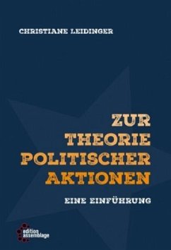 Zur Theorie politischer Aktionen - Leidinger, Christiane