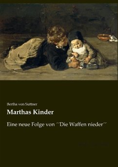 Marthas Kinder - Suttner, Bertha von