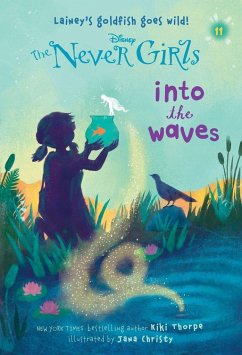 Never Girls #11: Into the Waves (Disney: The Never Girls) - Thorpe, Kiki