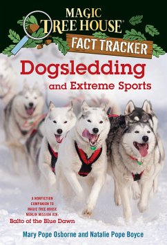 Dogsledding and Extreme Sports - Osborne, Mary Pope; Boyce, Natalie Pope