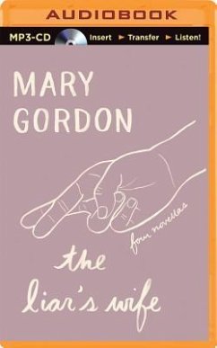 The Liar's Wife: Four Novellas - Gordon, Mary