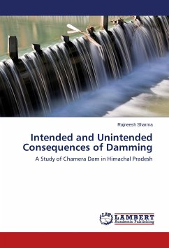 Intended and Unintended Consequences of Damming - Sharma, Rajneesh