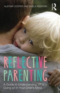 Reflective Parenting - Redfern, Sheila;Cooper, Allistair;Cooper, Alistair