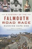 A History of the Falmouth Road Race: Running Cape Cod