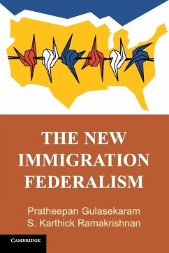 The New Immigration Federalism - Gulasekaram, Pratheepan; Ramakrishnan, S. Karthick