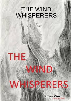 THE WIND WHISPERERS - West, James