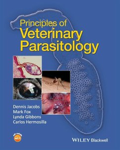 Principles of Veterinary Parasitology - Jacobs, Dennis; Fox, Mark; Gibbons, Lynda; Hermosilla, Carlos