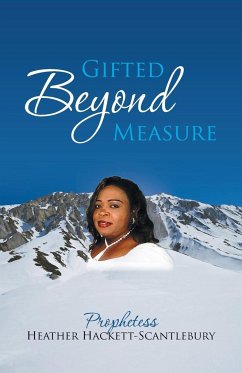 Gifted Beyond Measure - Hackett-Scantlebury, Heather