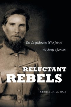 Reluctant Rebels - Noe, Kenneth W.