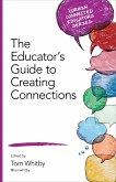The Educator′s Guide to Creating Connections