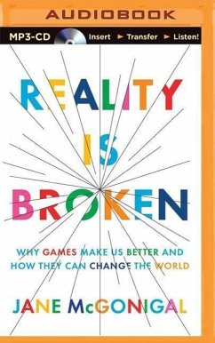 Reality Is Broken: Why Games Make Us Better and How They Can Change the World - Mcgonigal, Jane