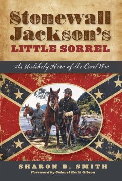 Stonewall Jackson's Little Sorrel - Smith, Sharon B