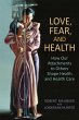 Love, Fear, and Health - Bild 1