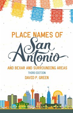 Place Names of San Antonio - Green, David P
