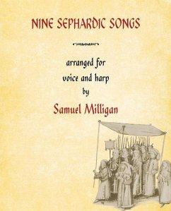 Nine Sephardic Songs: Arranged for Voice and Harp - Milligan, Samuel