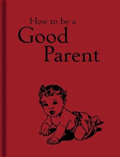 How to Be a Good Parent - Jaqueline Mitchell