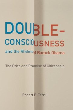 Double-Consciousness and the Rhetoric of Barack Obama - Terrill, Robert E