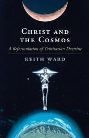 Christ and the Cosmos - Ward, Keith