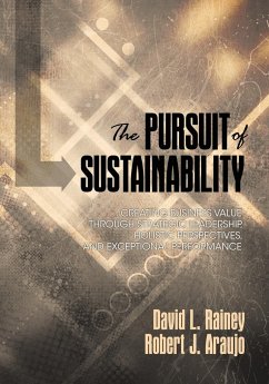 The Pursuit of Sustainability - Rainey, David L.; Araujo, Robert J.