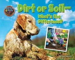 Dirt or Soil: What's the Difference? - Lawrence, Ellen