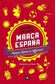 Marca España : porque Spain is different