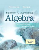 Beginning and Intermediate Algebra with Applications & Visualization MyMathLab Update with eText -- Access Card Package,
