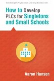 How to Develop Plcs for Singletons and Small Schools