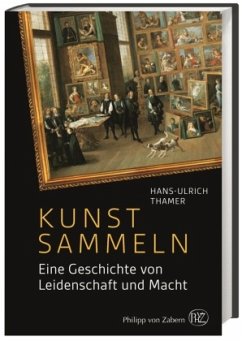 Kunst sammeln - Thamer, Hans-Ulrich