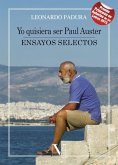 Yo quisiera ser Paul Auster : ensayos selectos
