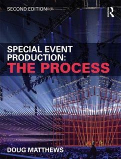 Special Event Production: The Process - Matthews, Doug (Gear Six Creative, Canada)