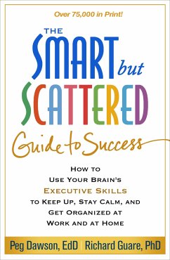 The Smart But Scattered Guide to Success - Dawson, Peg; Guare, Richard