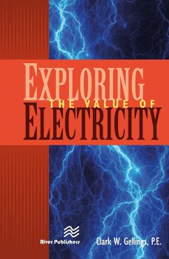 Exploring the Value of Electricity - Gellings P E, Clark W