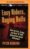 Easy Riders, Raging Bulls