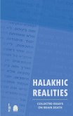 Halakhic Realities: Collected Essays on Brain Death