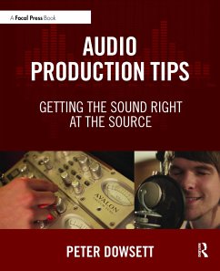 Audio Production Tips - Dowsett, Peter