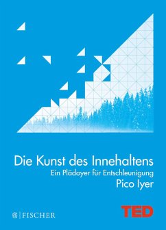 Die Kunst des Innehaltens - Iyer, Pico