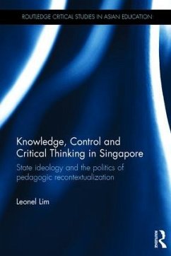 Knowledge, Control and Critical Thinking in Singapore - Lim, Leonel