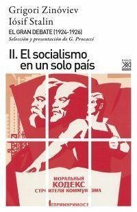 El gran debate II : el socialismo en un solo país - Stalin, Iosif Vissarionovich; Zinóviev, Griogori; Stalin Iósif