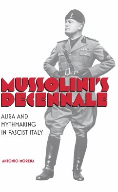 Mussolini's Decennale - Morena, Antonio