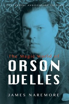 The Magic World of Orson Welles - Naremore, James