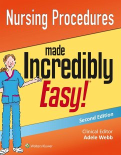 Nursing Procedures Made Incredibly Easy! - Lippincott Williams & Wilkins
