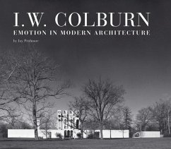 I. W. Colburn: Emotion in Modern Architecture - Pridmore, Jay