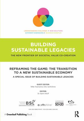 Reframing the Game: The Transition to a New Sustainable Economy Reframing the Game: The Transition to a New Sustainable Economy