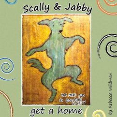 Scally & Jabby: Get a Home! - Wildman, Rebecca