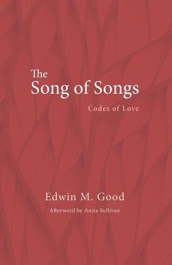 The Song of Songs - Good, Edwin M.